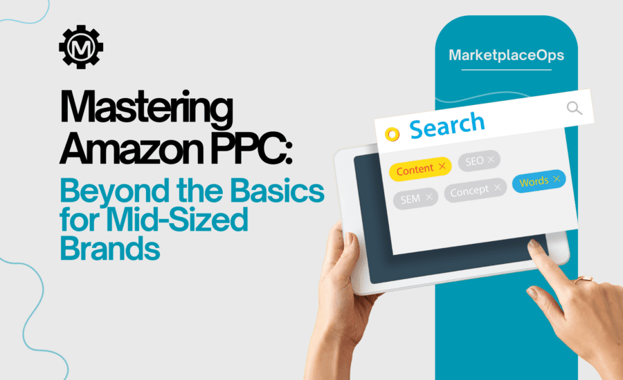 Mastering Amazon PPC