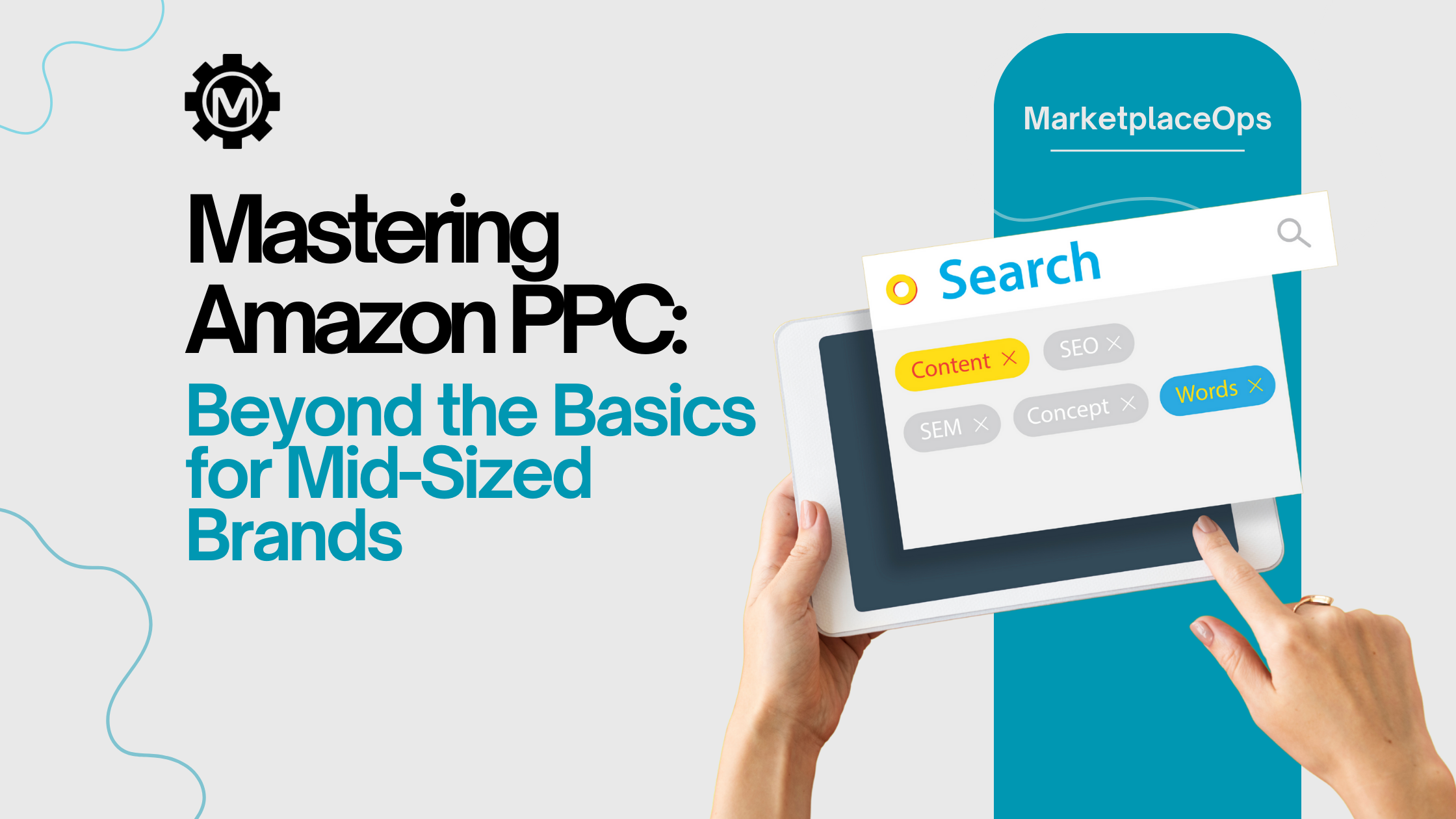 Mastering Amazon PPC: Beyond the Basics for Mid-Sized Brands